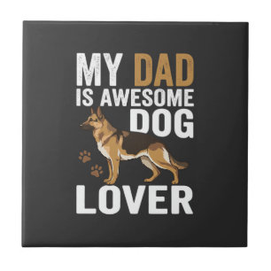 Dog Lover Dad Is Awesome Ceramic Tile