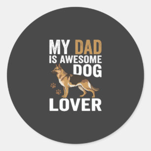 Dog Lover Dad Is Awesome Classic Round Sticker