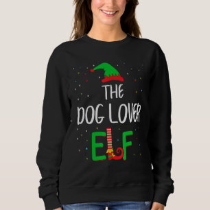 Dog Lover Elf Family Matching Christmas Pjs Funny Sweatshirt