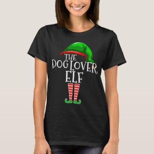 Dog Lover Elf Matching Family Christmas Mum Dad T-Shirt