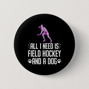 Dog Lover Field Hockey Player Women  6 Cm Round Badge