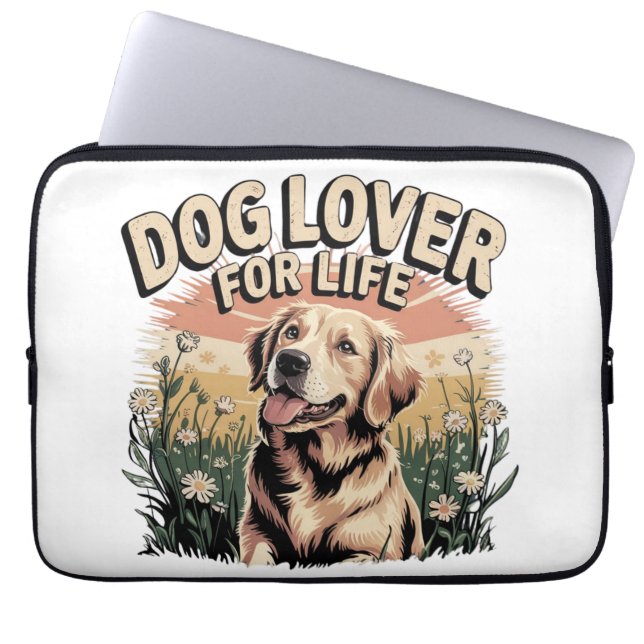 "Dog Lover For Life" Laptop Sleeve (Front)
