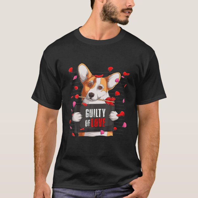 Dog Lover Funny Cute Corgi Guilty Of Love Valentin T-Shirt (Front)