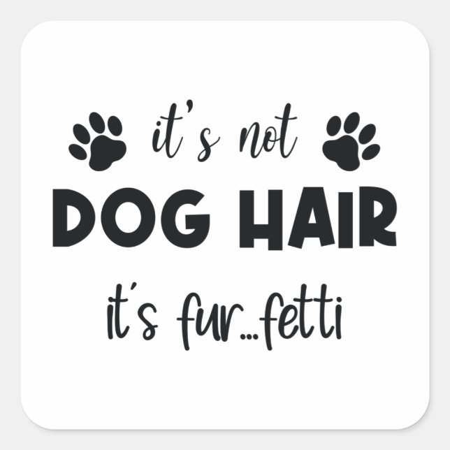 Dog Lover Gifts, Funny Dog Mom Square Sticker (Front)