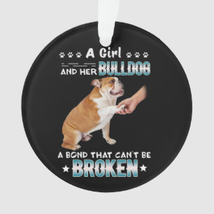 Dog Lover   Girl Her Bulldog A Bond Cant Be Broken Ornament