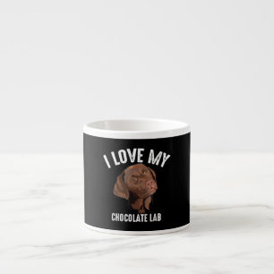 Dog Lover   I Love My Chocolate Lab Espresso Cup