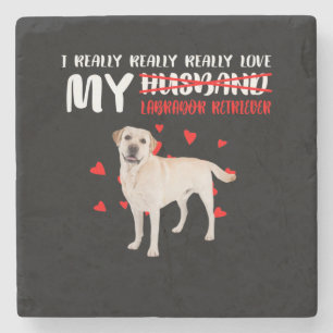 Dog Lover I Really Love My Labrador Retriever Stone Coaster