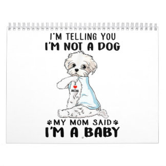 Dog Lover | I'm Telling You I'm Not A Maltese Dog Calendar