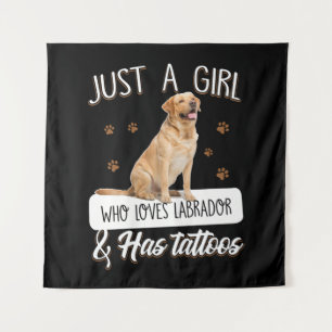 Dog Lover Just A Girl Who Loves Labrador Tattoos Tapestry