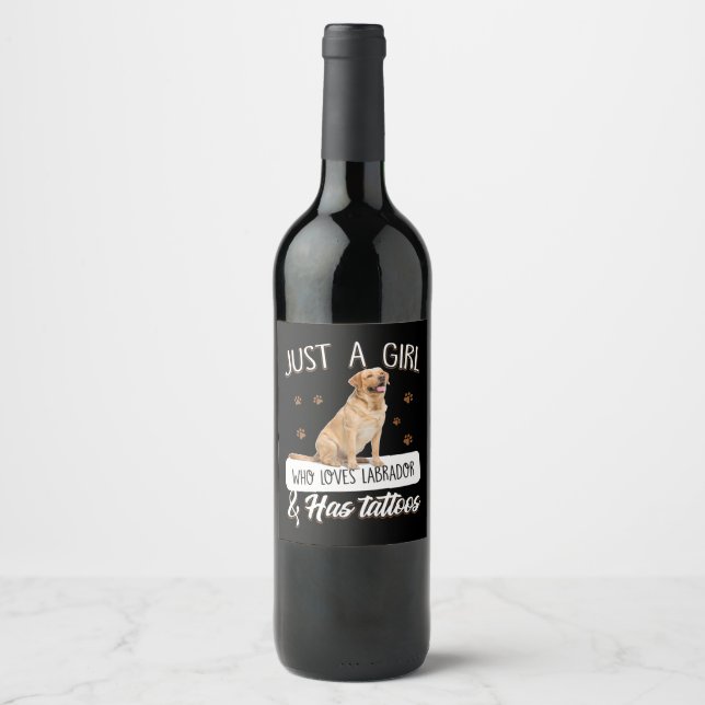 Dog Lover | Just A Girl Who Loves Labrador Tattoos Wine Label (Front)