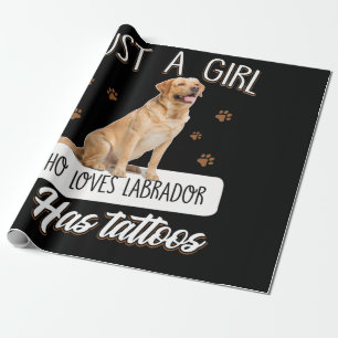 Dog Lover Just A Girl Who Loves Labrador Tattoos Wrapping Paper