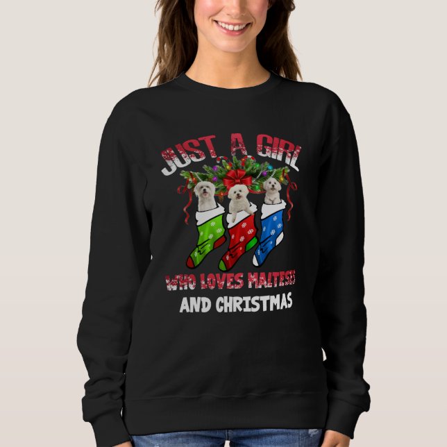 Dog Lover |Just A Girl Who Loves Maltese Christmas Sweatshirt (Front)