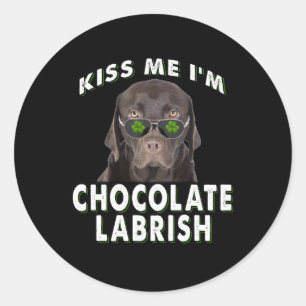 Dog Lover Kiss Me I'm Chocolate Labrish Classic Round Sticker