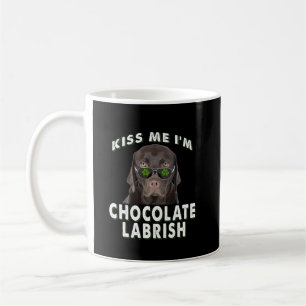 Dog Lover Kiss Me I'm Chocolate Labrish Coffee Mug
