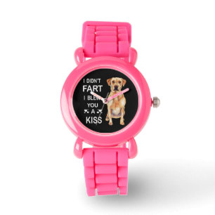 Dog Lover Labrador I Didn't Fart I Blew You A Kiss Watch