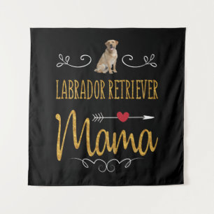 Dog Lover   Labrador Retriever Mama Tapestry