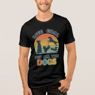 Dog Lover Life Goal Design for Animal Rescue Tri-Blend Shirt