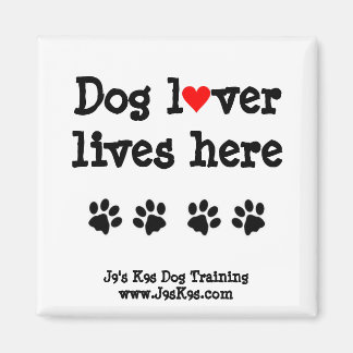 Dog lover lives here Magnet