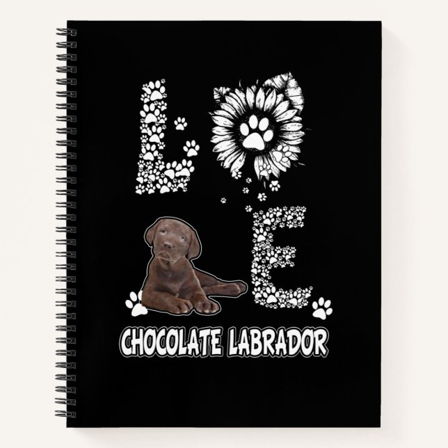 Dog Lover | Love Chocolate Labrador Sunflower Notebook (Front)