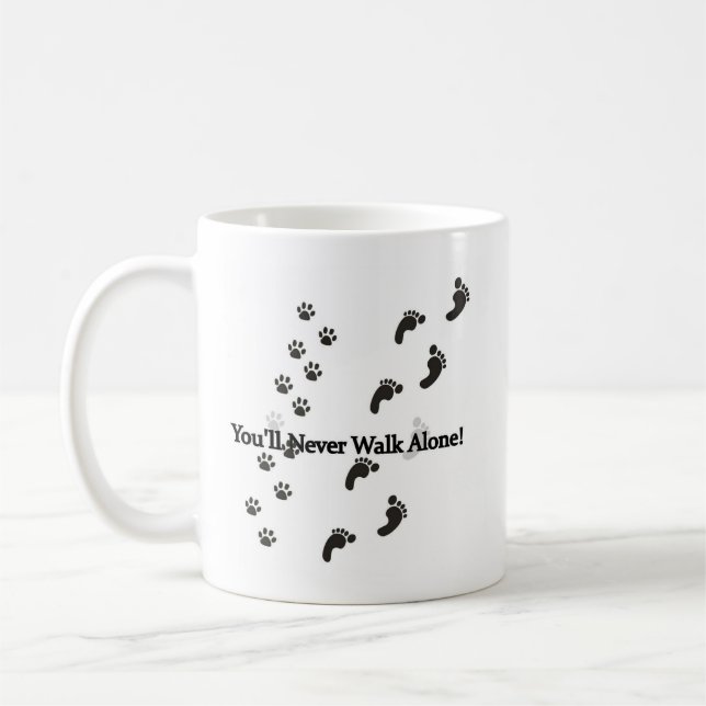 Dog Lover Mug | Never Walk Along Coffee Mug | (Left)