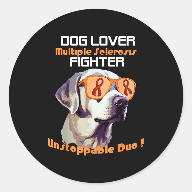 Dog Lover Multiple Sclerosis Ms Fighter Unstoppabl Classic Round Sticker (Front)
