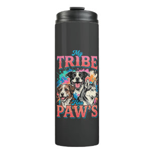 Dog Lover My Tribe Has Paws Thermal Tumbler
