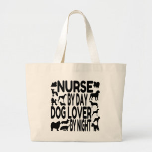 Dog Lover Nurse Large Tote Bag