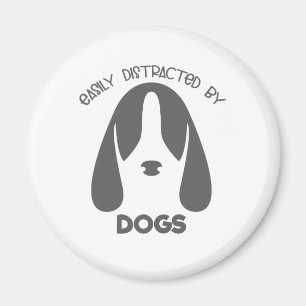 Dog Lover Puppy Lovers Easily Distracted by Dogs Magnet