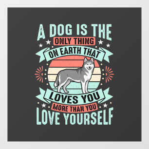 Dog Lover Quote Vintage Husky Graphic