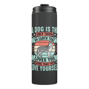 Dog Lover Quote Vintage Husky Graphic Thermal Tumbler