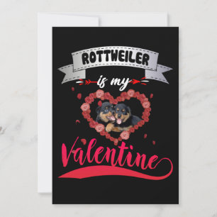Dog Lover Rottweiler Is My Valentine Announcement