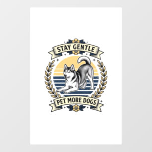 Dog Lover Shirt Stay Gentle Pet More Dogs Vintage