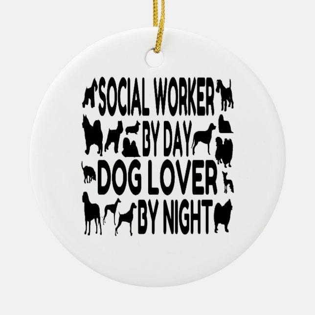 Dog Lover Social Worker Ceramic Ornament (Front)