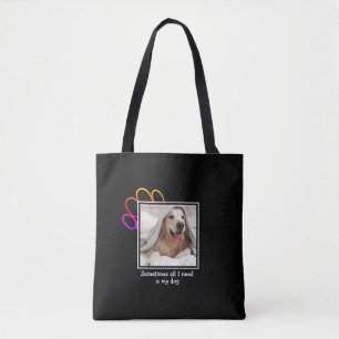 Dog Lover SOMETIMES ALL I NEED Paw Print Photo Tote Bag