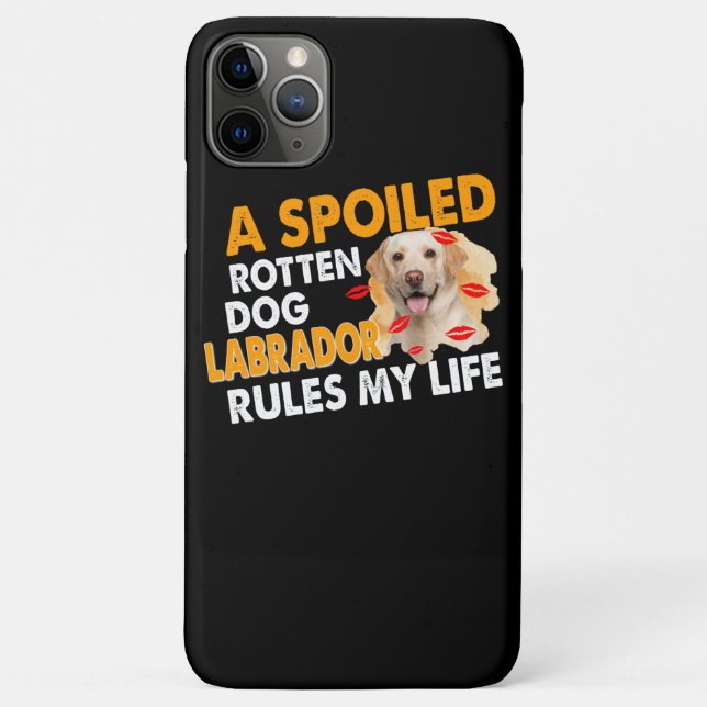 Dog Lover | Spoiled Rotten Labrador Rules My Life Case-Mate iPhone Case (Back)