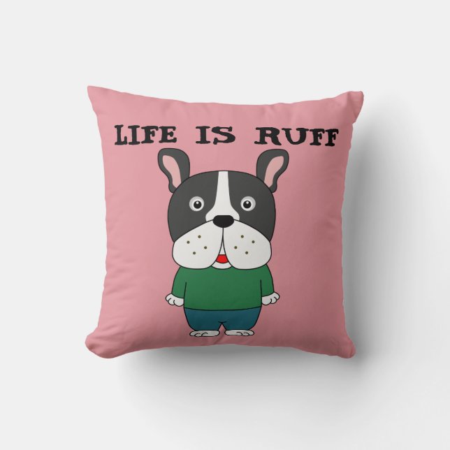 DOG LOVER THROW PILLOW, LIFE IS RUFF THROW PILLOW (Front)