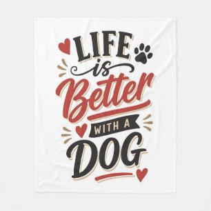 Dog Lover Wall Art - Life is Better with a Dog Red Fleece Blanket
