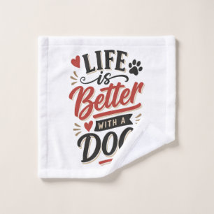 Dog Lover Wall Art - Life is Better with a Dog Red Wash Cloth