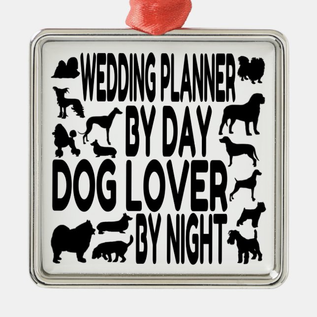 Dog Lover Wedding Planner Metal Ornament (Front)