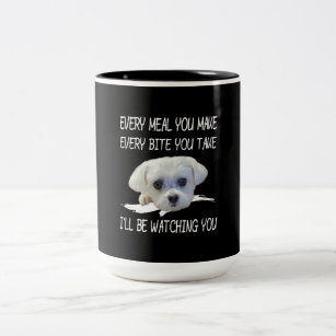 Dog Lovers   Cute Maltese Every Meal You Make Two-Tone Coffee Mug