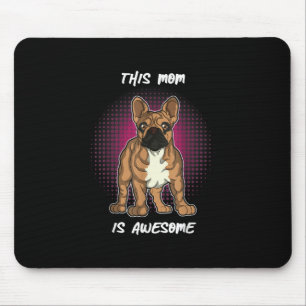 Dog Lovers   French Bulldog Gifts Women Men Kids Mouse Pad