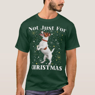 Dog Lovers Jack Russell Is For Life Not Just For C T-Shirt