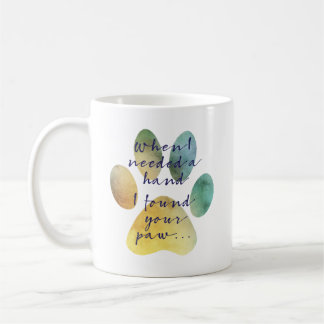 Dog lovers paw quote mug