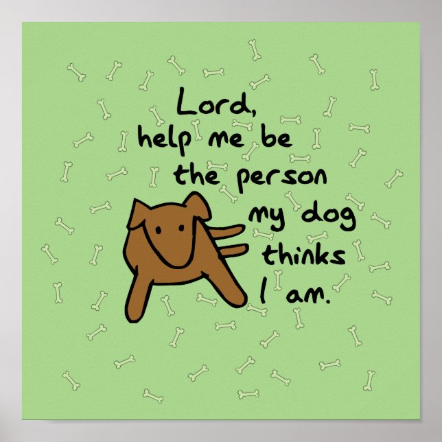 Dog Lover's Prayer Cute and Funny Poster (Front)