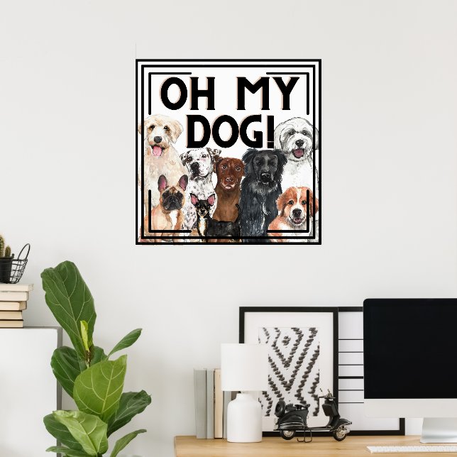 Dog Lovers Print OH MY DOG! (Home Office)