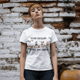 Dog Lovers Unite: ‘Dogs Because People Are Creepy’ Tri-Blend Shirt
