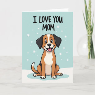 Dog Loves Mom Illustration Card
