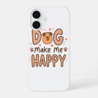 Dog Make Me Happy iPhone 16 case