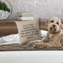 Dog Makes You Uncomfortable