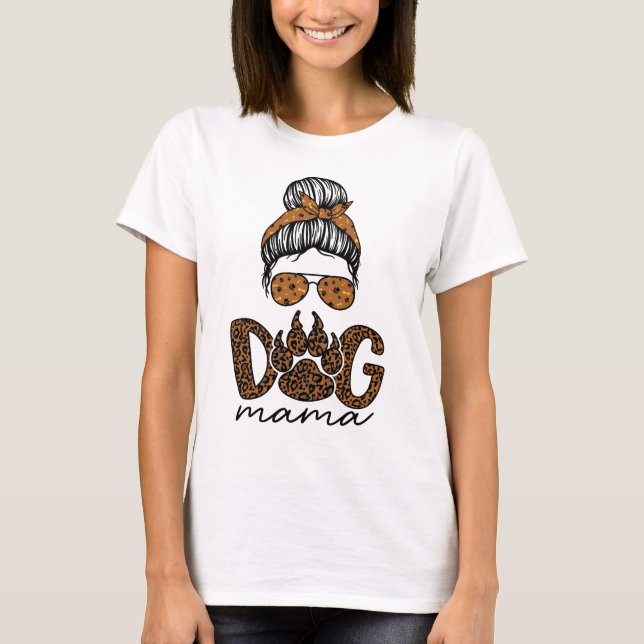Dog Mama, Dog Mum, Mum T-Shirt (Front)
